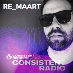 Consistent Radio feat. RE_MAART (Week 28 - 2024 1st hour)