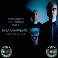 Friday Throwdown (Framewerk Showcase Part II) Live On CCR - 04.08.23