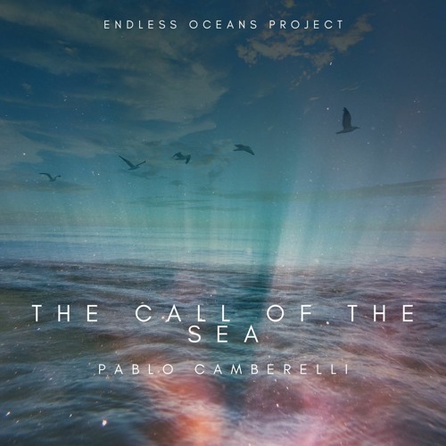 The Call Of The Sea ........ "Endless Oceans Project"