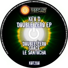 Kev D- Le Santocha (Original Mix)