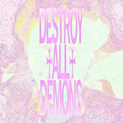 DESTROYALLDEMONS