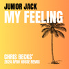 Tải video: Junior Jack - My Feeling (Chris Becks' 2k24 Afro House Remix)