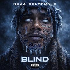 Rezz  Belafonte - Blind(Prod. By - ProdbyLeak)