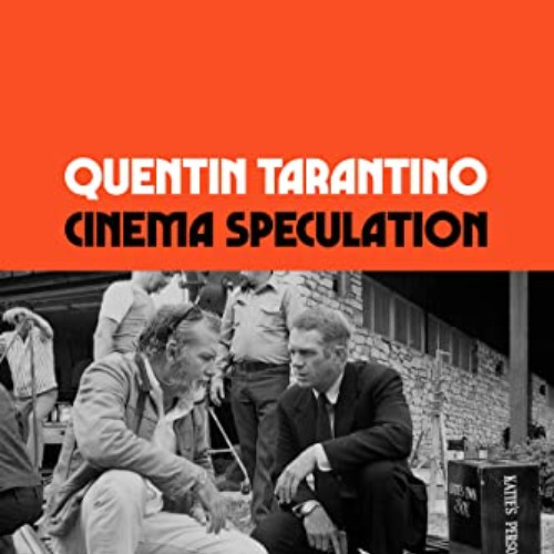 [Free] PDF 📒 Cinema Speculation by  Quentin Tarantino [EBOOK EPUB KINDLE PDF]