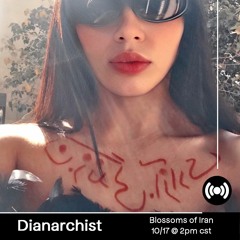Dianarchist I Blossoms of Iran I October 2022