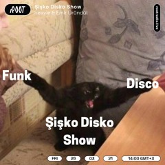Şişko Disko #04 @ Root Radio 26.03.2021