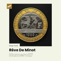 Numero27 - Rêve de minot