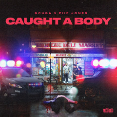 26$CUBA X Piif Jones - Caught A Body