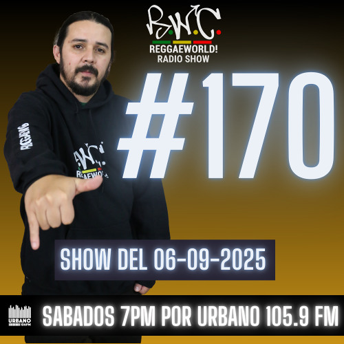 ReggaeWorld Radio Show #170 (Rotten) By Pop (06-09-25) @ Urbano 105.9 FM