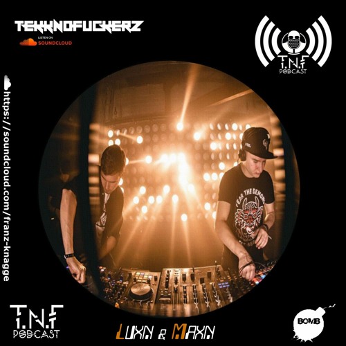 Luxn & Maxn TNF Podcast #213