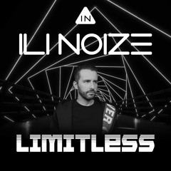 ILI NOIZE - LIMITLESS (Club Mix)