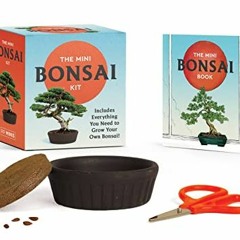 ✔️ [PDF] Download The Mini Bonsai Kit (RP Minis) by  Running Press &  Running Press