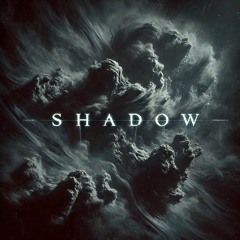 SHADOW - THAT