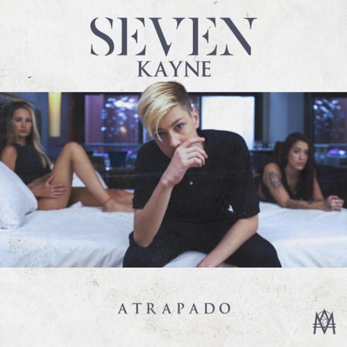 SEVEN KAYNE - ATRAPADO