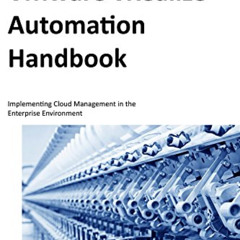 [ACCESS] EBOOK 📫 VMware vRealize Automation Handbook: Implementing Cloud Management