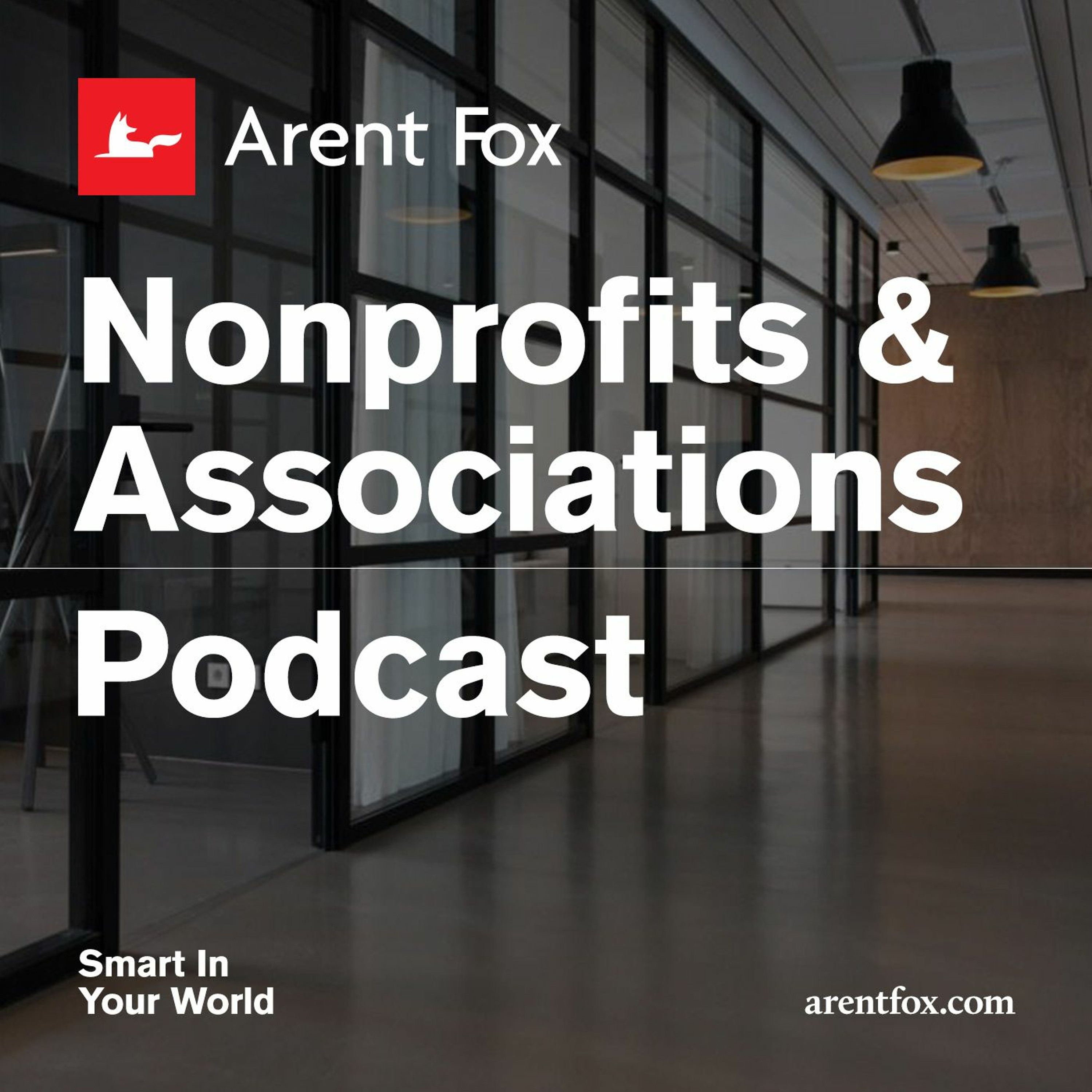 ArentFox Schiff Legal Podcasts