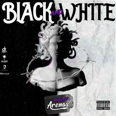 BLACK AND WHITE 1.0//ARENAS DJ
