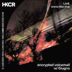 encrypted voicemail w/ Giugno - 06/12/2023