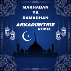Marhaban Ya Ramadhan Selamat Datang Ramadhan