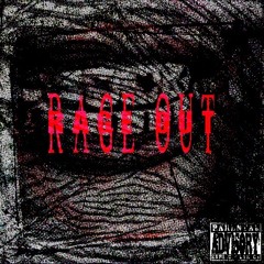 RAGE OUT