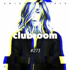 Club Room 273 with Anja Schneider