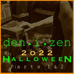 Halloween 2022 Parts 1 and 2