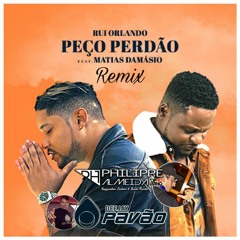 Rui Orlando, Matias Damásio - Peço Perdão Remix ( DJ PHILIPPE ALMEIDA & DJ PAVÃO )