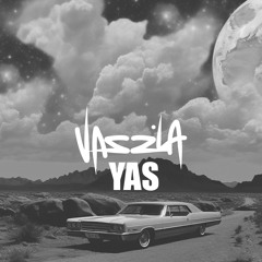 YAS X Vassila - SLIPPIN - Produced By Vassila