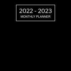 Access [EBOOK EPUB KINDLE PDF] 2022-2023 Monthly Planner: Large Two Year Planner with Black Cover Ja