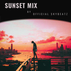 SUNSET Mix by SKYBEATZ