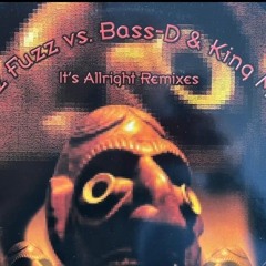 Dj Buzz Fuzz vs Bass-D & King Matthew - Blow your mind 2000