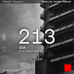MTP 213 - Medellin Techno Podcast Episodio 213 - I.C.A.