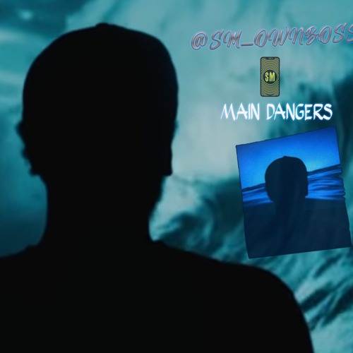 @SM_OWNBOSS : MAIN DANGERS PART 2