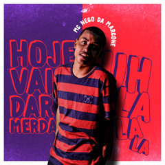 Hoje Vai Dar Merda / Uh Lalala