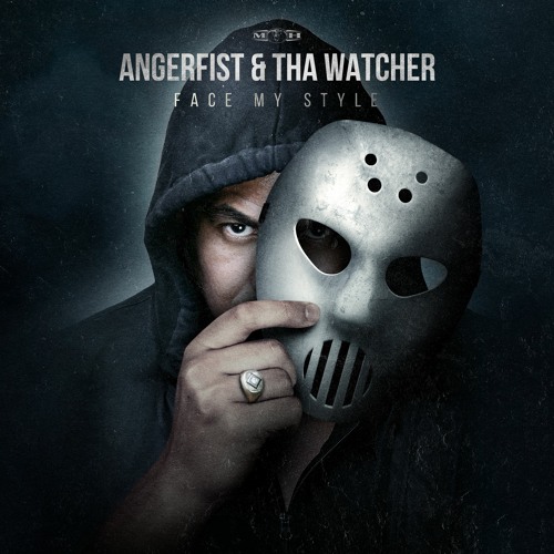 Angerfist & Tha Watcher - Face My Style