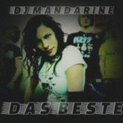 DJ MANDARINE - das beste (remix)