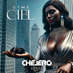 GIMS - Ciel (CHELERO REMIX)