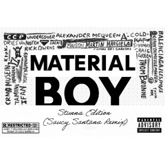 Material Boy (Saucy Santana Remix)