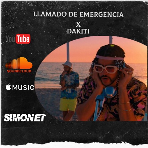 Stream DAKITI (INTRO MASHUP)LLAMADO DE EMERGENCIA Bad Bunny, Jhay Cortez, Daddy  Yankee , Simonet by DJ SIMONET | Listen online for free on SoundCloud