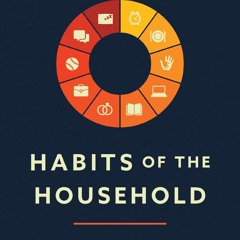 Habits of the Household: Practicing the Story of God in Everyday Family Rhythms
