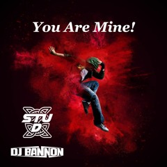 You Are Mine! -StuD And Bannon(MASTER)