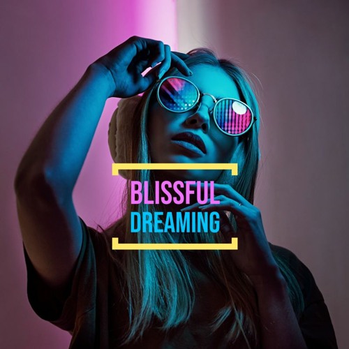 BLISSFUL DREAMING