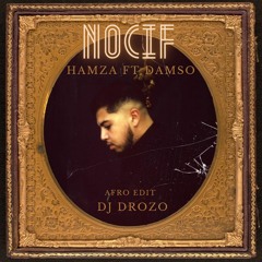 Nocif Hamaza Damso (afro edit) Drozo remix