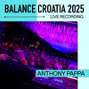Anthony Pappa: Live From Balance Croatia 2025 DJ mix artwork - Electronic music tracklist cover image