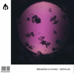 BreakdeX & Divmo - Nephilim (Original Mix) [BANGERANG EXCLUSIVE]