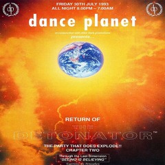 1993-07-30 - Carl Cox feat. Bassman & Magika @ Dance Planet - Return Of The Detonator... Part 1+2