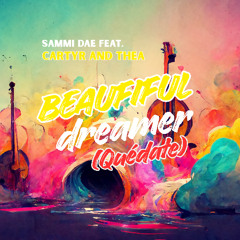 Beautiful Dreamer (Quédate)