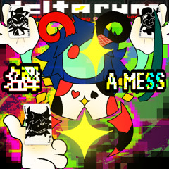 [Pip3jam] 名聲 A MESS {Deltarune: TSSSOP}