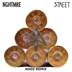 NGHTMRE - Street (KOOZ Remix)