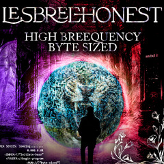 High Breequency: Byte Sized